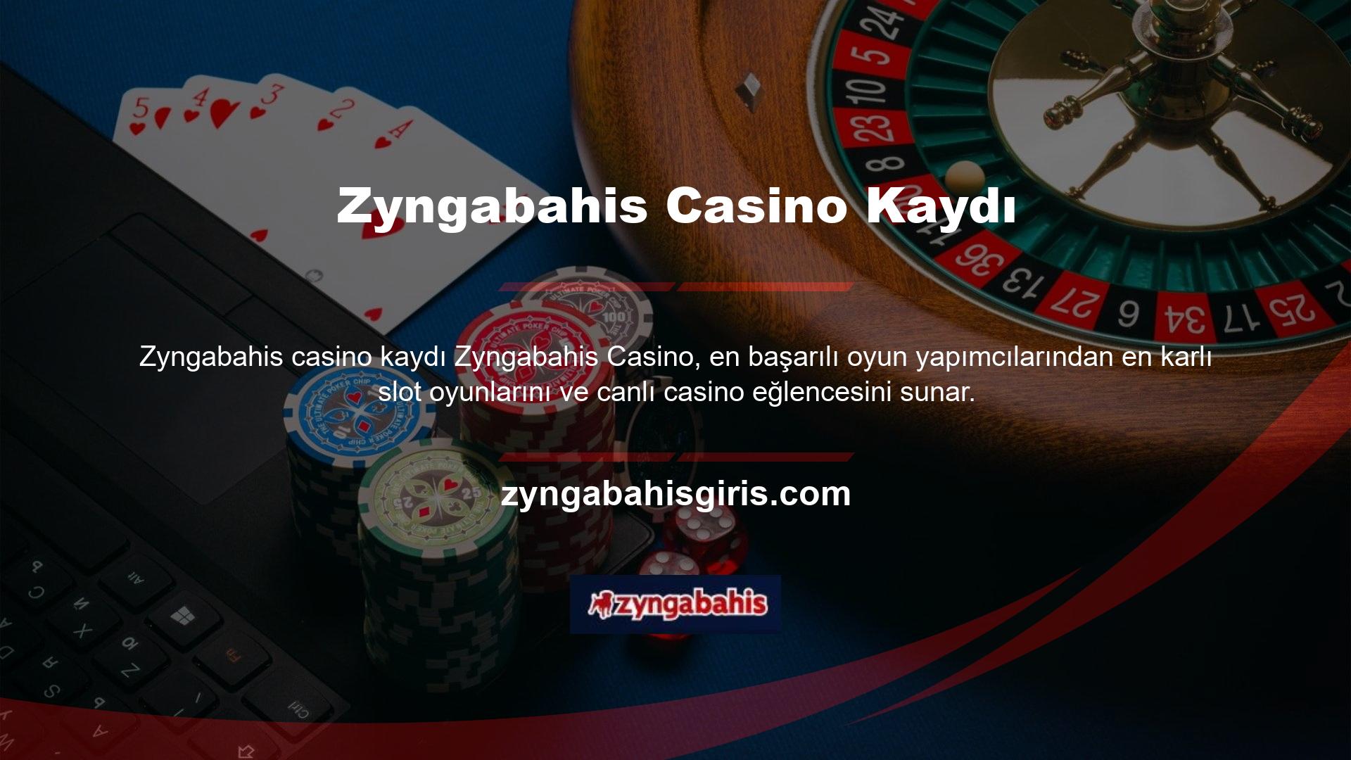 Seçtiğiniz limitler dahilinde profesyonel oyuncular, kaliteli oyunlar ve bahis fırsatları ile Zyngabahis casino sistemine üye olabilirsiniz