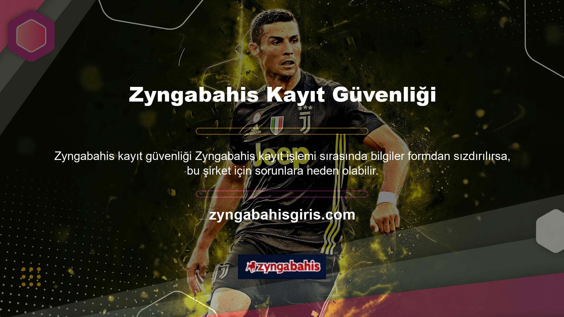 Bu nedenle, Zyngabahis kayıt sürecini çok ciddiye alıyor